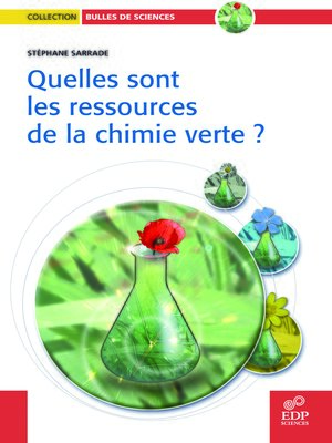 cover image of Quelles sont les ressources de la chimie verte ?